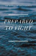 Prepared To Fight