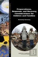 Preparedness, Response, And Recovery Considerations For Children And Families
