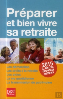 Bertrand.pt - Préparer Et Bien Vivre Sa Retraite 2015