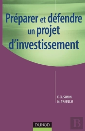 Préparer Et Défendre Un Projet D'Investissement