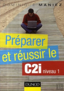 Bertrand.pt - Préparer Et Réussir Le C2i ; Niveau 1