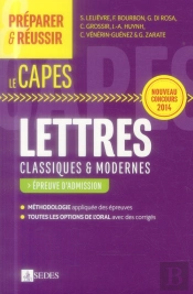 Préparer Et Réussir Le Capes De Lettres ; Les Épreuves De L'Oral