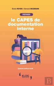 Preparer Le Capes De Documentation Interne - Epreuves Ecrites Et Orales