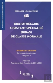 Preparer Le Concours De Bibliothecaire Assistant Specialise (Bibas) De Classe Normale  4e Edition -