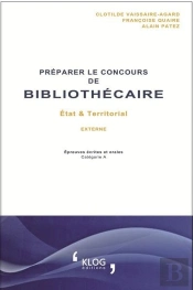 Preparer Le Concours De Bibliothecaire : Etat Et Territorial, Externe