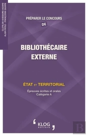 Preparer Le Concours De Bibliothecaire, Externe : Etat Et Territorial