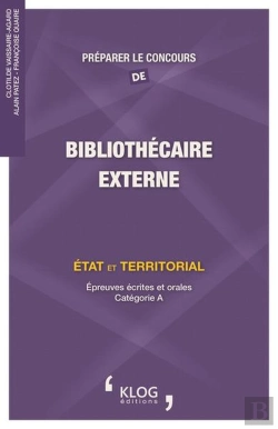 Bertrand.pt - Preparer Le Concours De Bibliothecaire, Externe : Etat Et Territorial