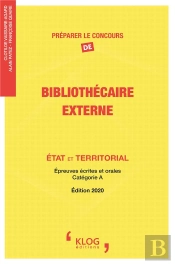 Preparer Le Concours De Bibliothecaire, Externe : Etat Et Territorial