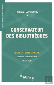 Preparer Le Concours De Conservateur Des Bibliotheques - 2e Edition