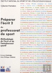 Préparer L'Écrit 2 Du Professorat De Sport ; Méthodologie De L'Écrit Et De L'Entraînement Sportif