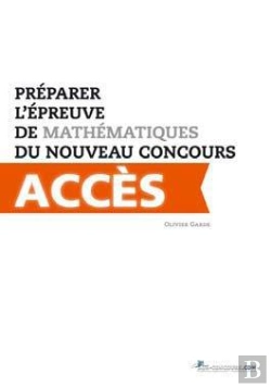 Bertrand.pt - Préparer L'Épreuve De Mathématiques Du Nouveau Concours Accès