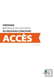 Préparer L'Épreuve De Synthèse Du Nouveau Concours Accès