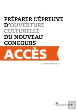 Bertrand.pt - Preparer L'Epreuve D'Ouverture Culturelle Du Nouveau Concours Acces