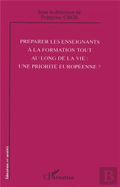 Preparer Les Enseignants A La Formation Tout Au Long De La Vie : Une Priorite Europeenne ?
