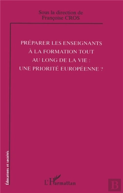 Bertrand.pt - Preparer Les Enseignants A La Formation Tout Au Long De La Vie : Une Priorite Europeenne ?