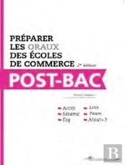 Préparer Les Oraux Des Écoles De Commerce Post-Bac