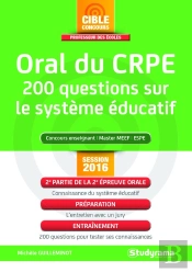 Preparer L'Oral Du Crpe - 200 Questions Sur Le Systeme Educatif