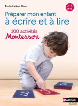 Bertrand.pt - Préparer Mon Enfant À Écrire Et À Lire : 100 Activités Montessori ; 2-6 Ans