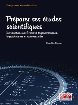 Bertrand.pt - Préparer Ses Études Scientifiques ; Introduction Aux Fonctions Trigonométriques, Logarithmiques Et Exponentielles