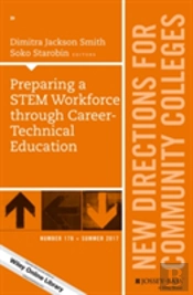 Preparing A Stem Workforce Through Career-Technical Education