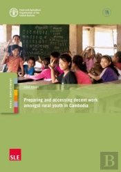 Preparing And Accessing Decent Work Amongst Rural Youth In Cambodia