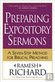 Preparing Expository Sermons Â€“ A Sevenâ€“Step Method For Biblical Preaching