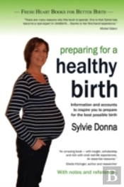 Preparing For A Healthy Birth (British E