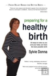 Preparing For A Healthy Birth