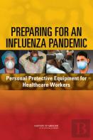 Preparing For An Influenza Pandemic