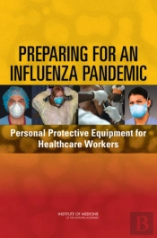 Preparing For An Influenza Pandemic