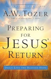 Preparing For Jesus` Return Â€“ Daily Live The Blessed Hope