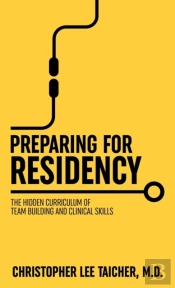 Preparing For Residency: The Hidden Curr
