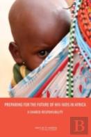 Preparing For The Future Of Hiv/Aids In Africa