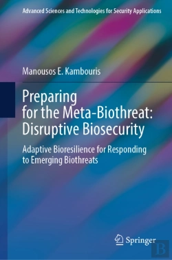 Bertrand.pt - Preparing For The Meta-Biothreat: Disruptive Biosecurity