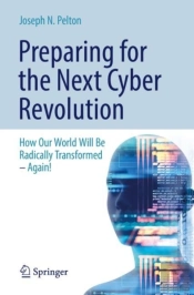 Preparing For The Next Cyber Revolution
