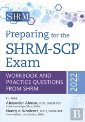 Preparing For The Shrm-Scpâ® Exam Volume 2022