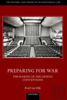 Preparing For War: The Making Of The 1949 Geneva Conventions