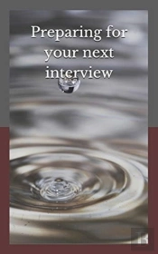 Preparing For Your Next Interview