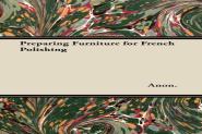 Preparing Furniture For French Polishing