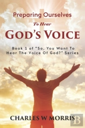 Preparing Ourselves To Hear God'S Voice