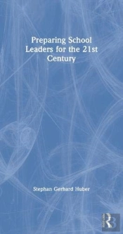 Preparing School Leaders For The 21st Century