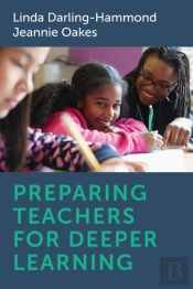 Preparing Teachers For Deeper Learning