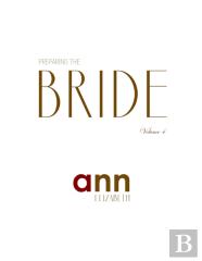 Preparing The Bride Volume 4 - Ann Elizabeth