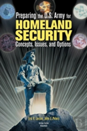 Preparing The U.S. Army For Homeland Security