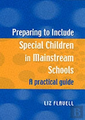 Preparing To Include Special Children In Mainstream Schools