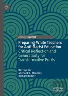 Preparing White Teachers For Anti-Racist Education