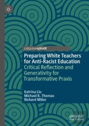 Preparing White Teachers For Anti-Racist Education