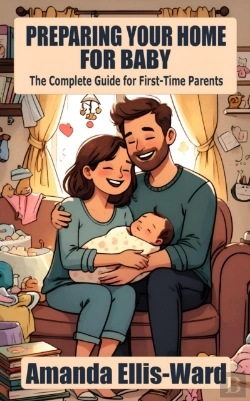 Bertrand.pt - Preparing Your Home For Baby: The Complete Guide For First-Time Parents