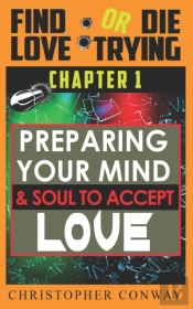 Preparing Your Mind & Soul To Accept Love