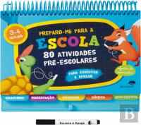 Preparo-me para a Escola - 80 Atividades Pré- Escolares - 3-4 Anos